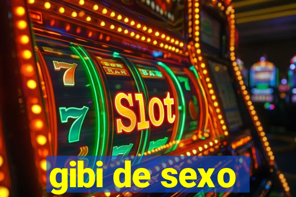 gibi de sexo